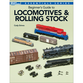 Beginner's Guide to Locomotives & Rolling Stock