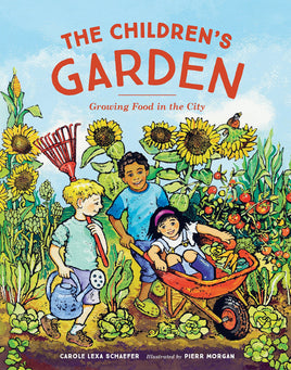 The Children's Garden by Carole Lexa Schaefere