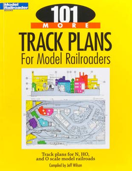 101 More Track Plans for Model Railroaders