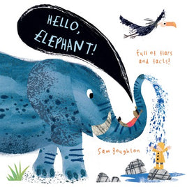 Hello, Elephant! by Sam Boughton