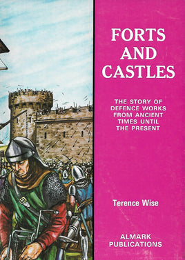 Forts and Castles by Terence Wise