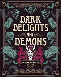 Dark Delights And Demons Coloring Book
