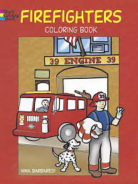 Dover Fire Fighters Coloring Book