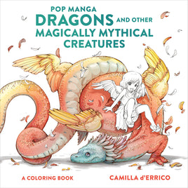 Dragons And Other Magical Mythical Creatures POP Manga Coloring Book