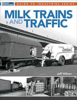 Milk Trains and Traffic By Jeff Wilson