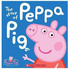 Scholastic The Story Of Peppa Pig Book
