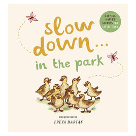 Slow Down In The Park Book