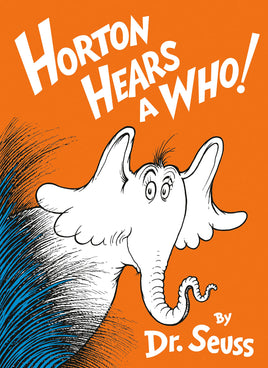 Horton Hears a Who! by Dr. Suess