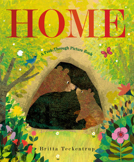 Home: A Peek-Through Picture Book by Britta Teckenturp