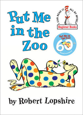 Put Me in a Zoo by Rob Lopshire