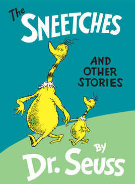 The Sneetches and Other Stories by Dr. Suess