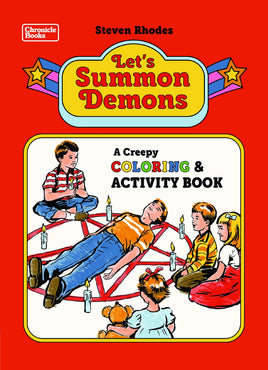Let's Summon Demons: A Creepy Coloring and Activity Book