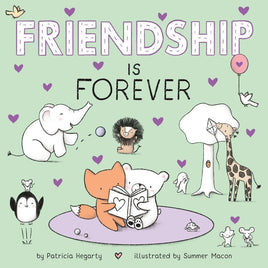 Friendship is Forever by Patricia Hegarty