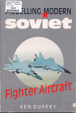 Modelling Modern Soviet Fighter Aircraft by Ken Duffey