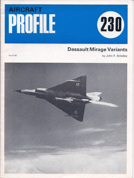 Aircraft Profile #230 Dassault Mirage Variants by John F. Brindley