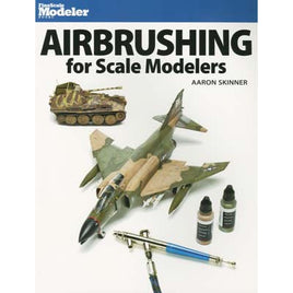 Airbrushing For Scale Modelers